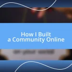 How I Built a Community Online