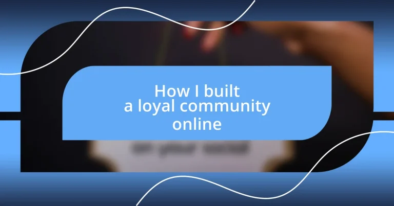 How I built a loyal community online