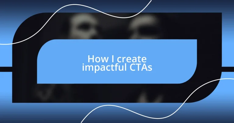 How I create impactful CTAs