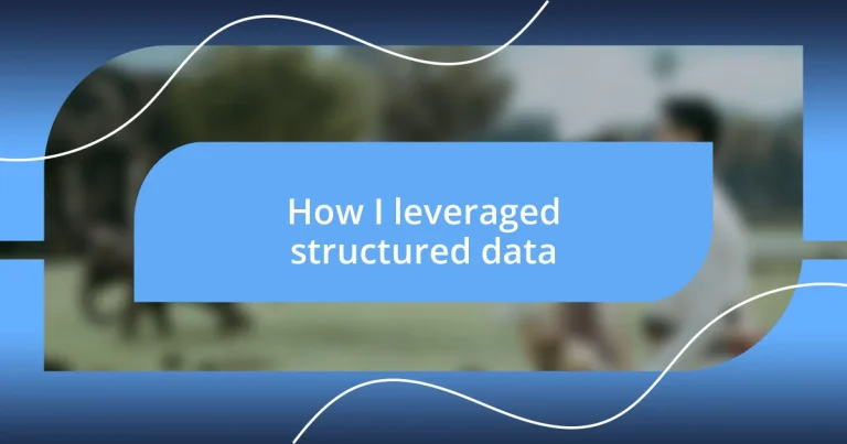 How I leveraged structured data