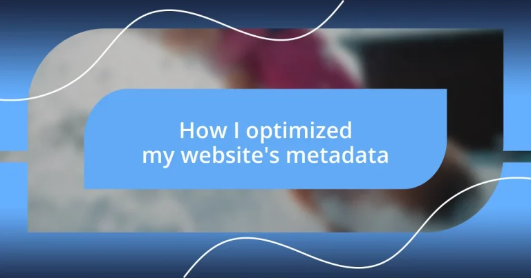 How I optimized my website’s metadata