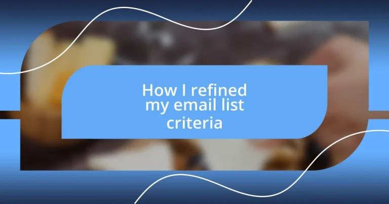 How I refined my email list criteria