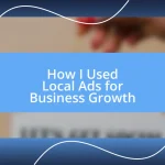 How I Used Local Ads for Business Growth