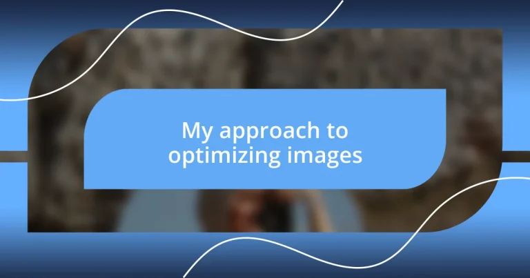 My approach to optimizing images