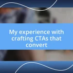 My experience with crafting CTAs that convert