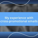 My experience with cross-promotional emails