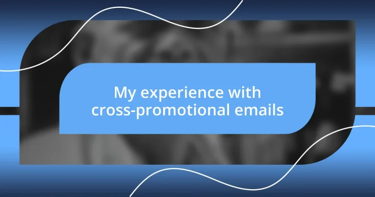 My experience with cross-promotional emails