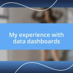 My experience with data dashboards