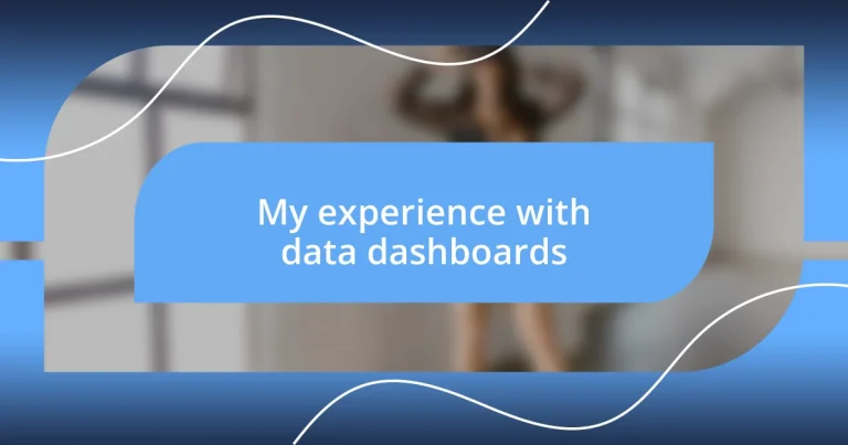 My experience with data dashboards