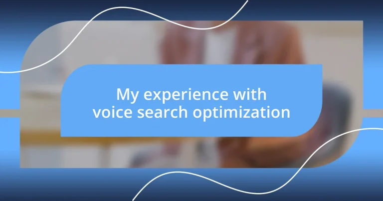 My experience with voice search optimization