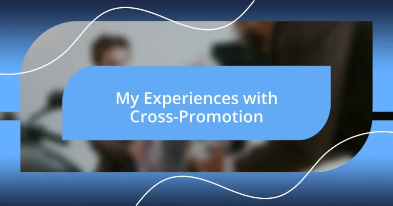 My Experiences with Cross-Promotion