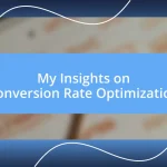 My Insights on Conversion Rate Optimization