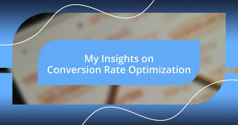 My Insights on Conversion Rate Optimization