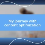 My journey with content optimization