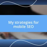 My strategies for mobile SEO