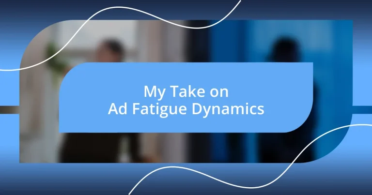 My Take on Ad Fatigue Dynamics