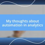 My thoughts about automation in analytics