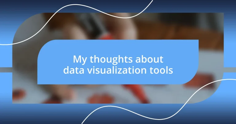 My thoughts about data visualization tools