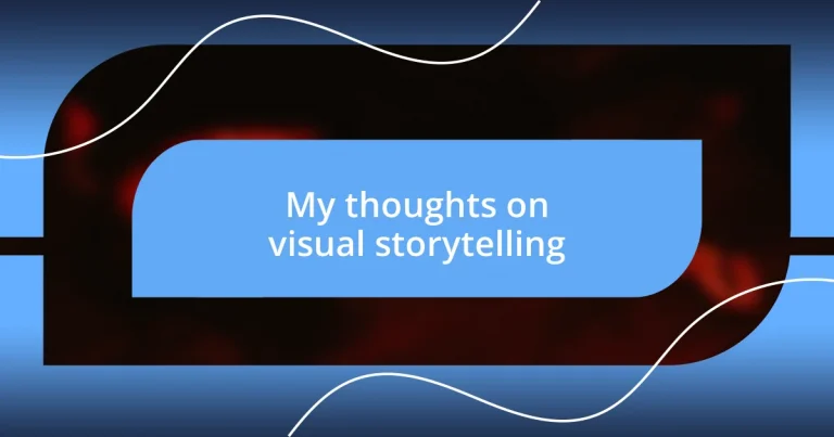 My thoughts on visual storytelling