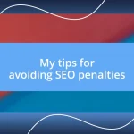 My tips for avoiding SEO penalties