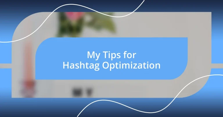 My Tips for Hashtag Optimization