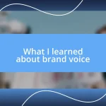 What I learned about brand voice