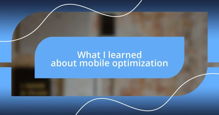 What I learned about mobile optimization