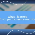 What I learned from performance metrics