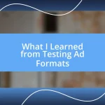 What I Learned from Testing Ad Formats