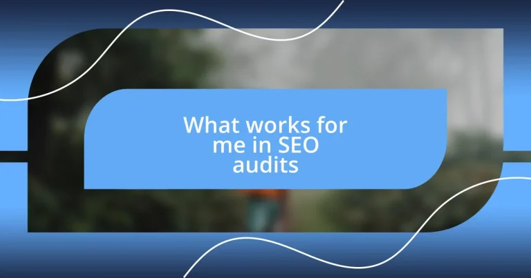 What works for me in SEO audits