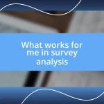 What works for me in survey analysis